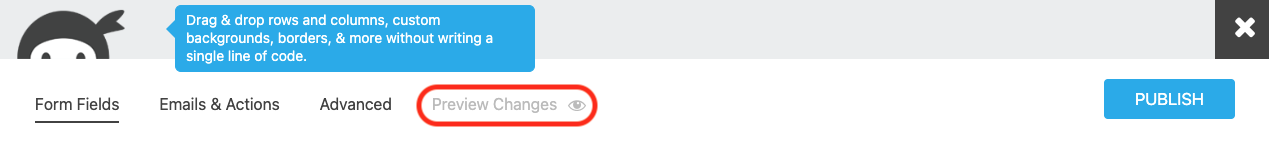 image of the Ninja Forms builder with the Preview Changes option highlighted at the top of the screen next to the Advanced tab